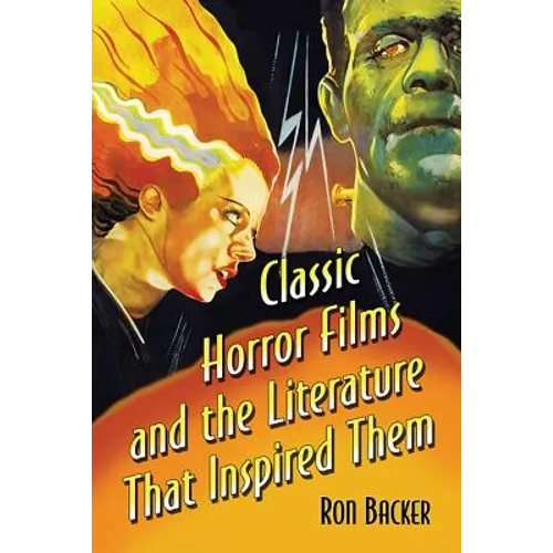 Classic Horror Films and the Literature That Inspired Them - Paperback