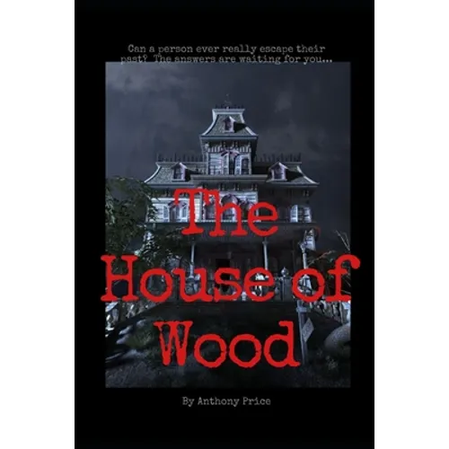 The House of Wood - Paperback
