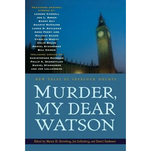 Murder, My Dear Watson: New Tales of Sherlock Holmes - Paperback