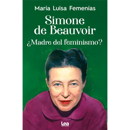 Simone de Beauvoir: Madre del Feminismo? - Paperback