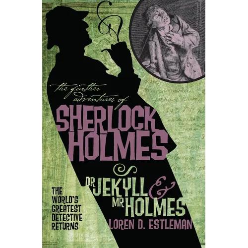 The Further Adventures of Sherlock Holmes: Dr. Jekyll and Mr. Holmes - Paperback