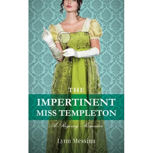 The Impertinent Miss Templeton: A Regency Romance - Paperback