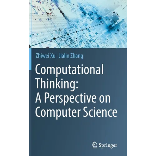 Computational Thinking: A Perspective on Computer Science - Hardcover