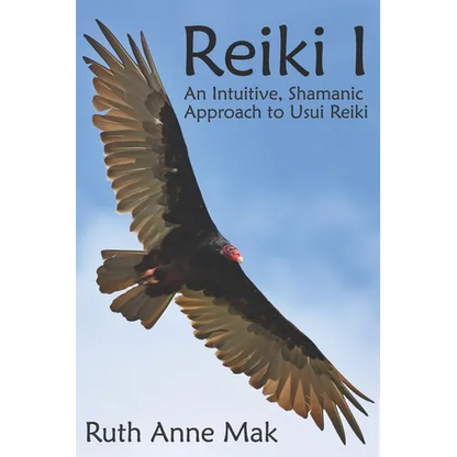 Reiki I: An Intuitive, Shamanic Approach to Usui Reiki - Paperback