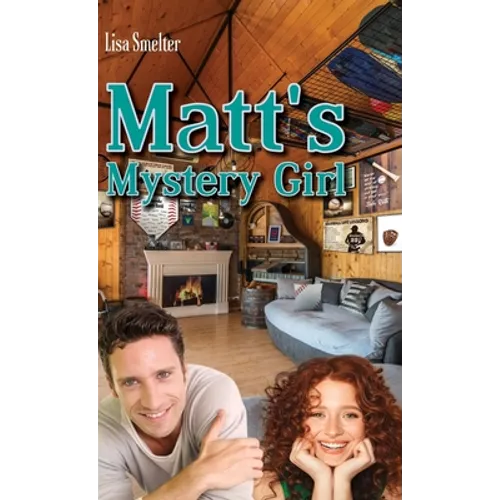 Matt's Mystery Girl - Hardcover