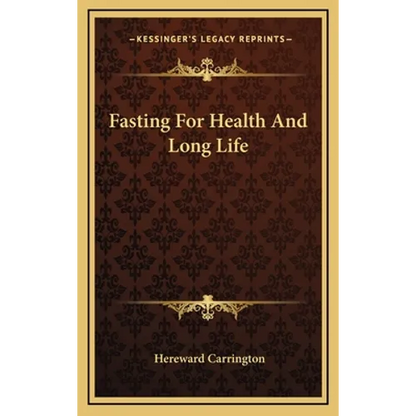 Fasting For Health And Long Life - Hardcover