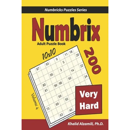 Numbrix Adult Puzzle Book: 200 Very Hard (10x10) Puzzles - Paperback