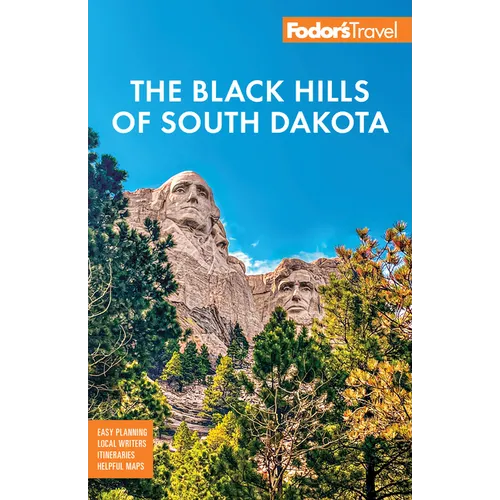 Fodor's Black Hills of South Dakota: With Mount Rushmore and Badlands National Park - Paperback