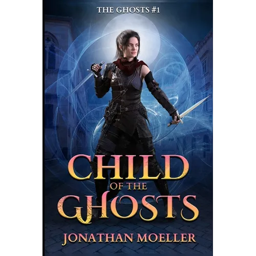 Child of the Ghosts - Paperback