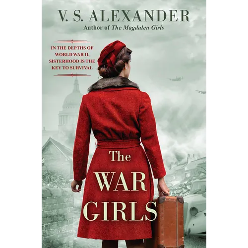 The War Girls: A Ww2 Novel of Sisterhood and Survival - Paperback