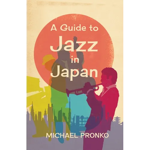 A Guide to Jazz in Japan - Paperback
