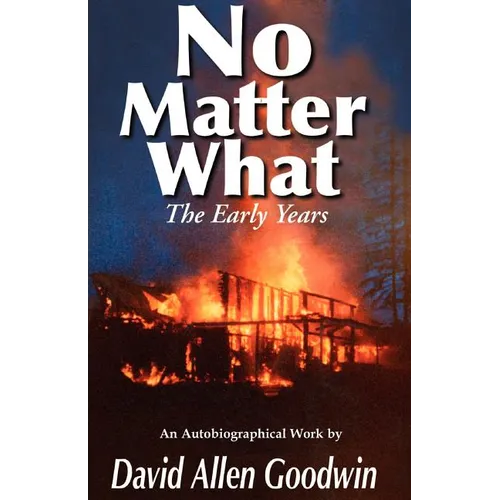 No Matter What: The Early Years (Volume One) - Paperback