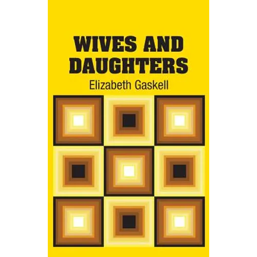 Wives and Daughters - Hardcover