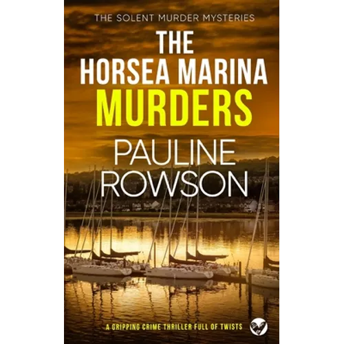 THE HORSEA MARINA MURDERS a gripping crime thriller full of twists - Paperback