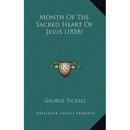 Month Of The Sacred Heart Of Jesus (1858) - Paperback