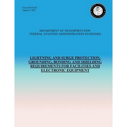 Lightning and Surge Protection, Grounding, Bonding and Shielding Requirements for Facilities and Electronic Equipment - Paperback