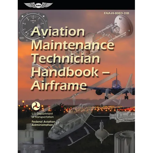 Aviation Maintenance Technician Handbook--Airframe (2026): Faa-H-8083-31b - Paperback