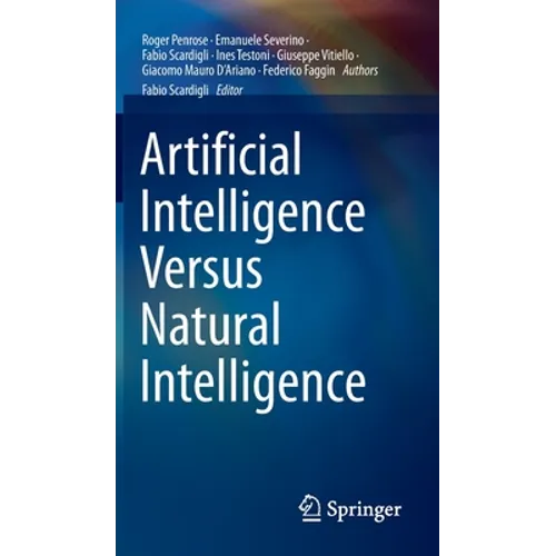 Artificial Intelligence Versus Natural Intelligence - Hardcover