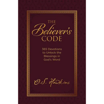 The Believer's Code: 365 Devotions to Unlock the Blessings in God's Word - Hardcover