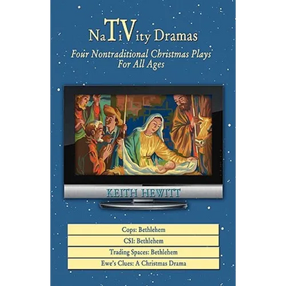 Nativity Dramas: Four Nontraditional Christmas Plays for All Ages - Paperback