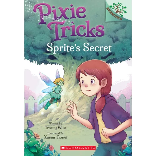 Sprite's Secret: A Branches Book (Pixie Tricks #1) - Paperback