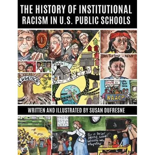The History of Institutional Racism in U.S. Public Schools - Hardcover