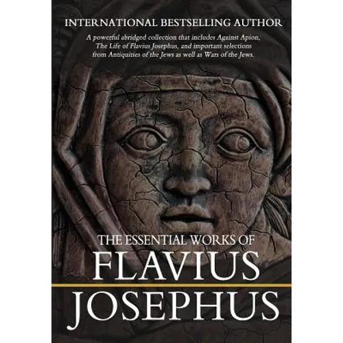 The Essential Works of Flavius Josephus: Abridged - Paperback