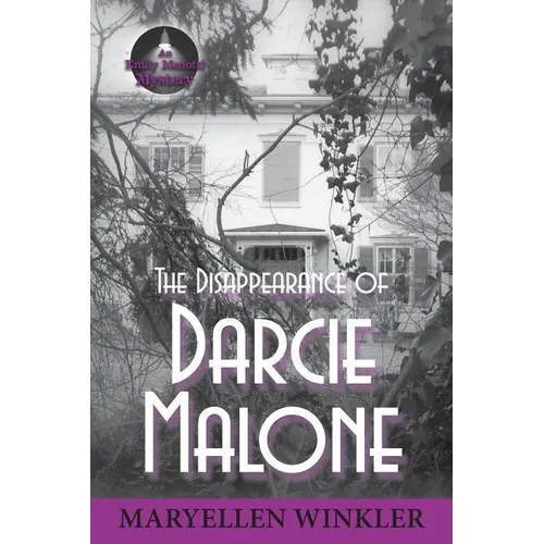 The Disappearance of Darcie Malone: An Emily Menotti Mystery - Paperback