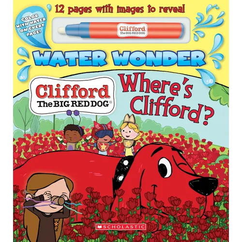Where's Clifford? (a Clifford Water Wonder Storybook) - Board Book