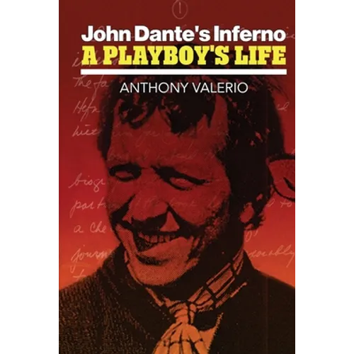 John Dante's Inferno, a Playboy's Life - Paperback