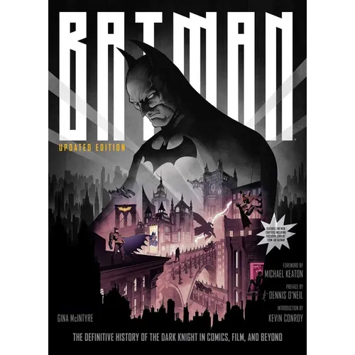 Batman: The Definitive History of the Dark Knight in Comics, Film, and Beyond [Updated Edition] - Hardcover
