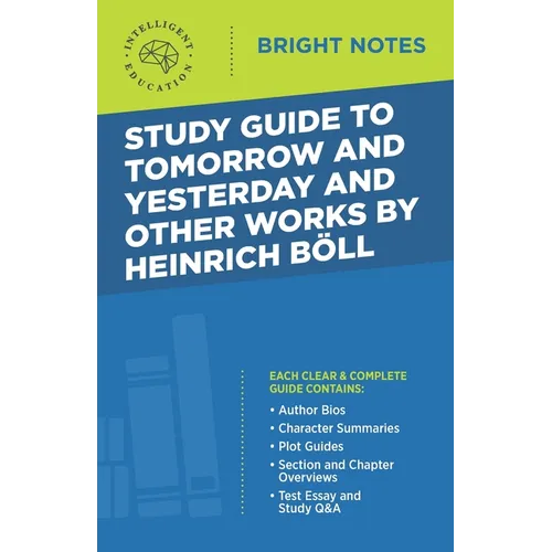 Study Guide to Tomorrow and Yesterday and Other Works by Heinrich Böll - Paperback