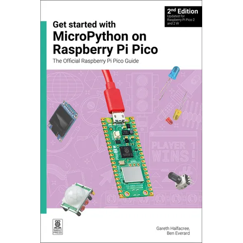 Get Started with Micropython on Raspberry Pi Pico: The Official Raspberry Pi Pico Guide - Paperback