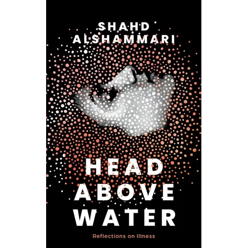 Head Above Water: Reflections on Illness - Paperback