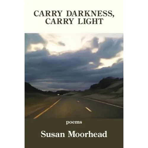 Carry Darkness, Carry Light - Paperback