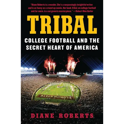 Tribal: College Football and the Secret Heart of America - Paperback
