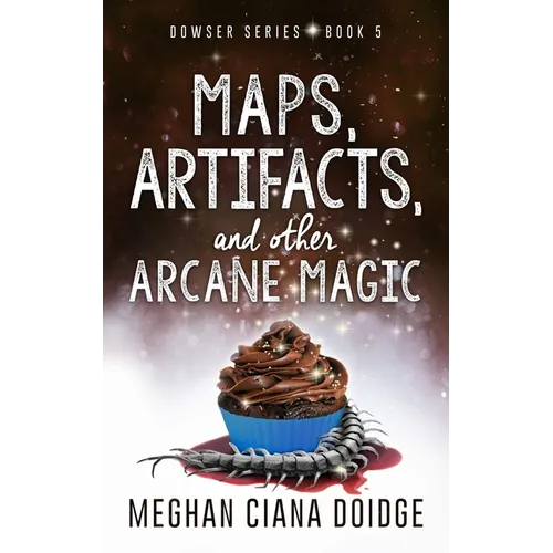 Maps, Artifacts, and Other Arcane Magic - Paperback