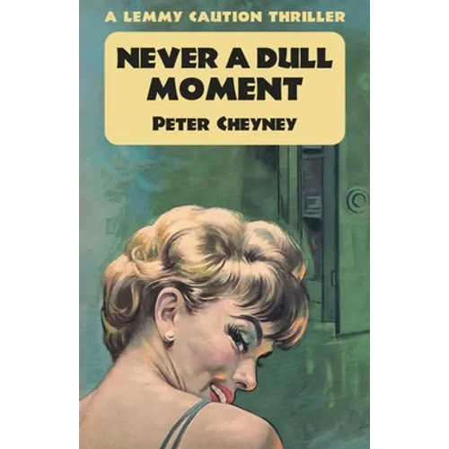 Never a Dull Moment: A Lemmy Caution Thriller - Paperback