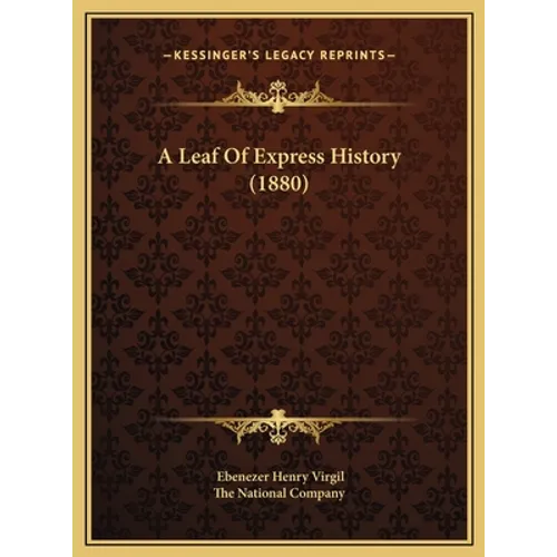 A Leaf Of Express History (1880) - Hardcover