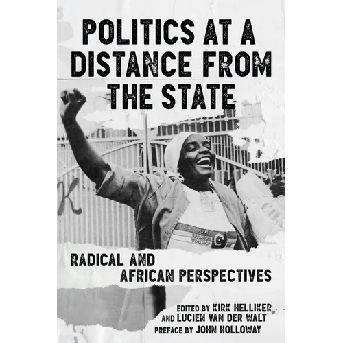 Politics at a Distance from the State: Radical and African Perspectives - Paperback