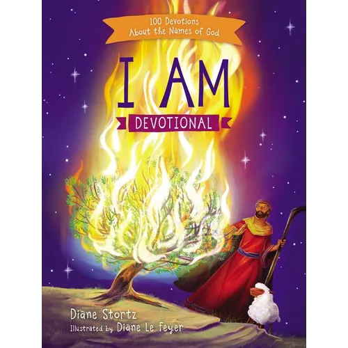 I Am Devotional: 100 Devotions about the Names of God - Hardcover