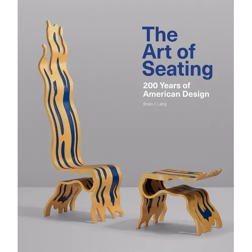 The Art of Seating: 200 Years of American Design - Hardcover