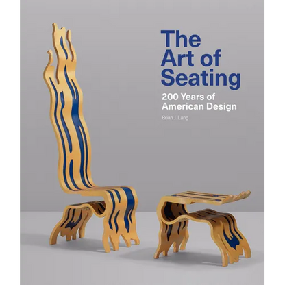 The Art of Seating: 200 Years of American Design - Hardcover