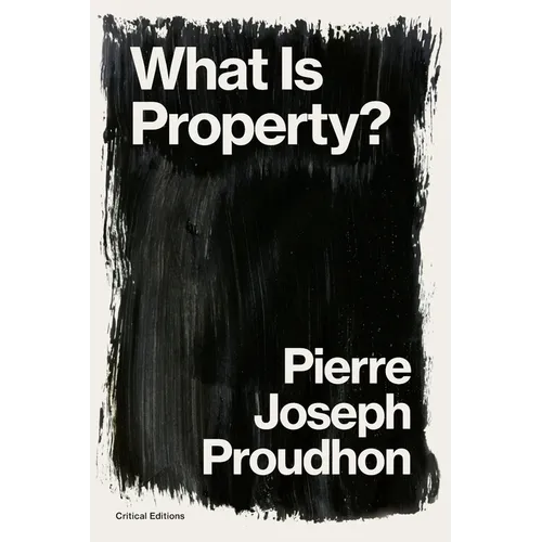 What is Property?: Property is Theft! - Paperback