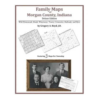 Family Maps of Morgan County, Indiana - Paperback