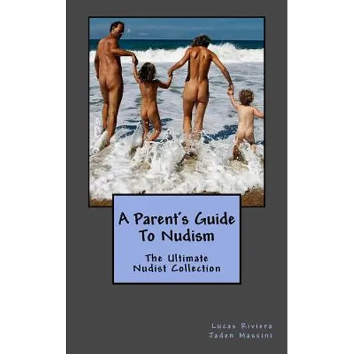 A Parent's Guide to Nudism - Paperback