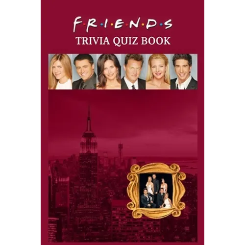 Friends: Trivia Quiz Book - Paperback