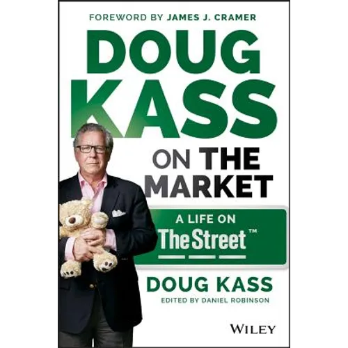 Doug Kass on the Market: A Life on Thestreet - Hardcover