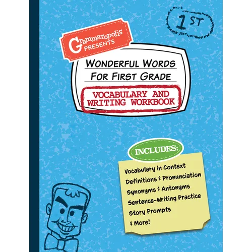 Wonderful Words for First Grade Vocabulary and Writing Workbook: Definitions, Usage in Context, Fun Story Prompts, & More - Paperback