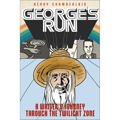 George's Run: A Writer's Journey Through the Twilight Zone - Paperback